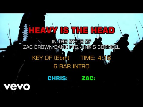 Zac Brown Band ftg. Chris Cornell – Heavy Is The Head (Karaoke)