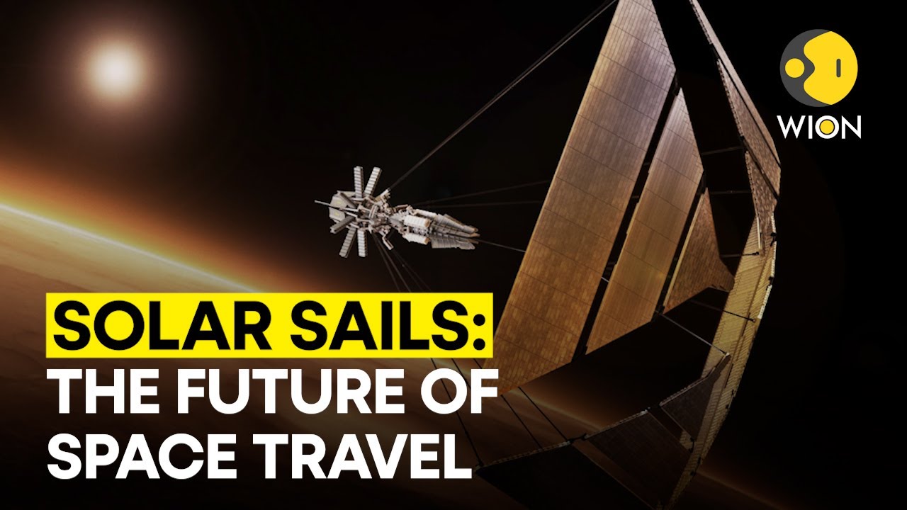 What is SOLAR SAIL? How can it revolutionise space travel