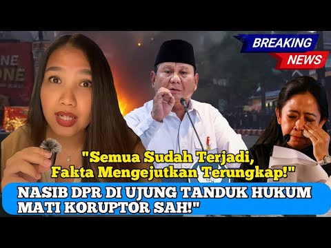 🔴 Nasib DPR di ujung tanduk hukum mati koruptor & RUU perampasan aset resmi disahkan
