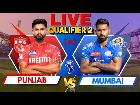 🔴 LIVE: PBKS vs MI IPL Qualifier Live match | IPL 2025 Live Match Today | Punjab vs Mumbai Live IPL