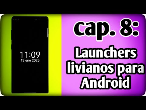 Capitulo 8: 📱📱 Los mejores Launchers livianos para Android. 📱📱¡¡IMPRESIONANTE!! 📱📱