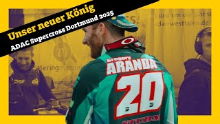 ADAC Supercross Dortmund 2025 - Unser neuer König