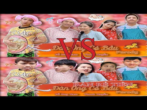 SO SÁNH - Đàn Ông Có Bầu - Huynh Đệ Ơi Parody Official - Đỗ Duy Nam VS RẺ TIỀN P2