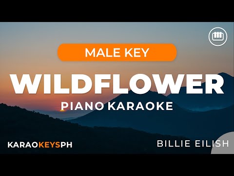 Wildflower – Billie Eilish (Male Key – Piano Karaoke)