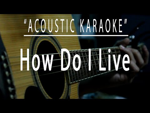 How do I live – LeAnn Rimes (Acoustic karaoke)