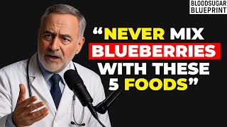NEVER Eat Blueberries With THESE 5 Foods (Most People Do #3!)