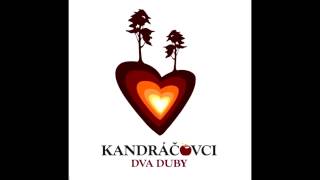 Kandráčovci Dva duby