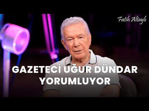 Fatih Altaylı YORUMLAYAMIYOR: "Neyi konuşamıyoruz?" / Gazeteci Uğur Dündar yorumluyor