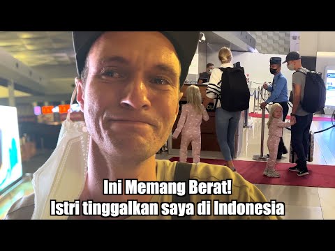 ISTRI AMBIL ANAK-ANAK, DAN TINGGALKAN AKU DI INDONESIA!
