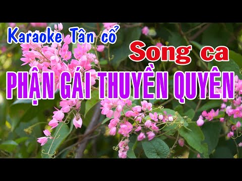 Karaoke tân cổ PHẬN GÁI THUYỀN QUYÊN – SONG CA [ Mạnh Quỳnh – Phi Nhung]