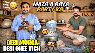 Aj Banaya Desi Murga Desi Ghee Paa k 😍🔥 Maza a Gaya | آج کا دن بہت اچھا گزرا