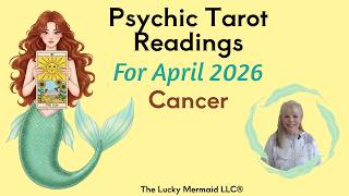 Cancer ~ Psychic Tarot Reading for April 2026 by Pam Georgel