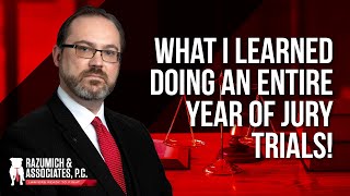 What I Learned Doing an Entire Year of Jury Trials!