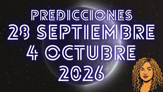 Predicciones del  28 de septiembre al 4 de octubre 2026 | Busca tu horóscopo