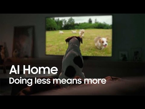 AI Home: Doing less means more | Samsung