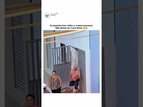 "Eu quanto tiver velho,e a dona encrenca não deixar eu ir pra festa"#memesvideo #forrozão #shorts