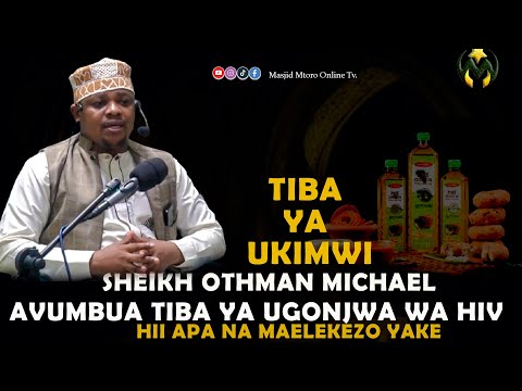 DAWA YA H.I.V  || SHEIKH OTHMAN AVUMBUA DAWA YA UKIMWI || TOA MAELEKEZO YOTE KUHUSU DAWA HIYO