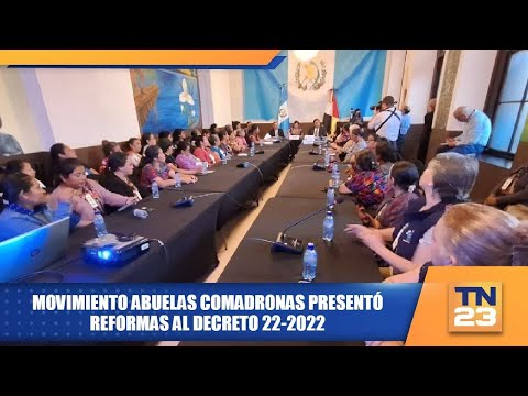 Movimiento abuelas comadronas presentó reformas al Decreto 22-2022