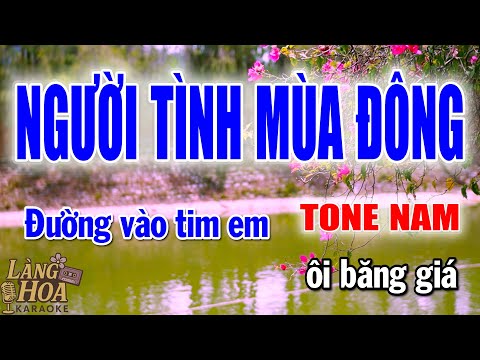 Nhạc Hoa Lời Việt Karaoke Người Tình Mùa Đông Tone Nam