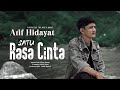 Download Lagu Arif Hidayat - Satu Rasa Cinta (Official Music Video) Mp3