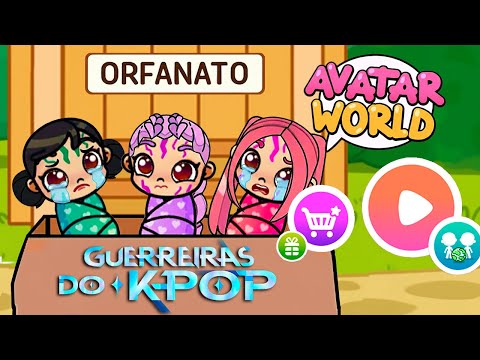 AS GUERREIRAS DO KPOP FORAM ABANDONADAS NO ORFANATO 😭💥 (História no Avatar World) | Jessy World