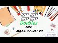 Doubles and Near Doubles in Math