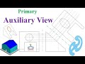 Auxiliary Views in Technical Drawing