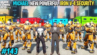 MICHAEL BUYING NEW POWERFUL IRONMAN V4 SECURITY| GTA V GAMEPLAY #143