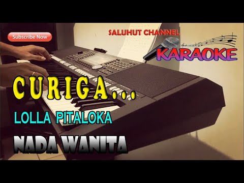 CURIGA ll KARAOKE NOSTALGIA ll LOLLA PITALOKA ll NADA WANITA AS=DO