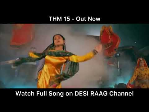 Finally #THM15 Out Now on 👉🏼 @DesiRaag Channel