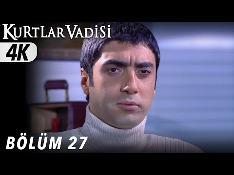 27.Bölüm - Kurtlar Vadisi | 4K