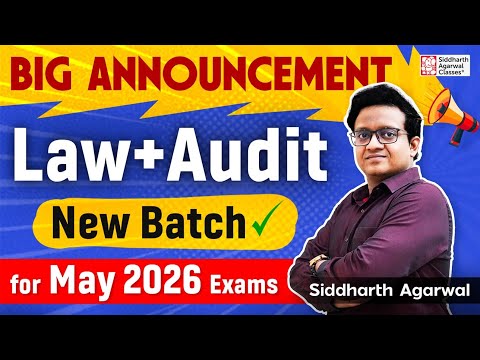 CA May 2026 New Law Audit Batch LAUNCHED 📢 | Law + Audit Combo Like Never Before | Siddharth Agarwal