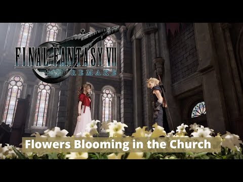 Flowers Blooming in the Church - Final Fantasy 7 Remake OST