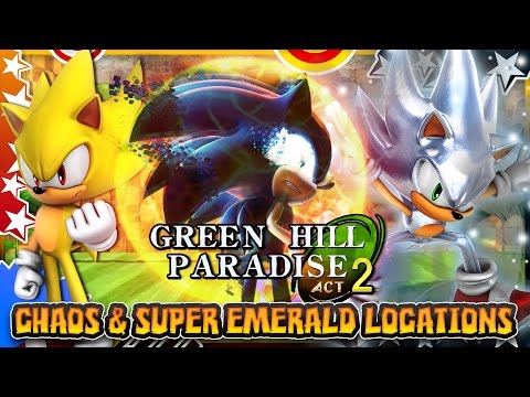 Green Hill Paradise Act 2 - Hyper Sonic & All Chaos/Super Emerald Locations