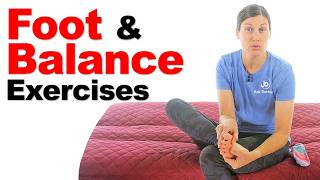Foot Exercises & Balance: Why Foot Health Is Important