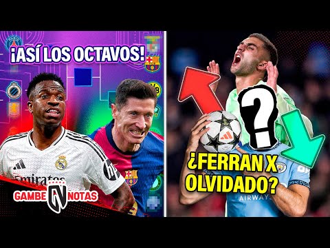 ¡Así se JUGARÁN los 8VOS en CHAMPIONS! ¡Barça SONRÍE! ¿Madrid NO? | ¿Ferran x OLVIDADO de City?🤔