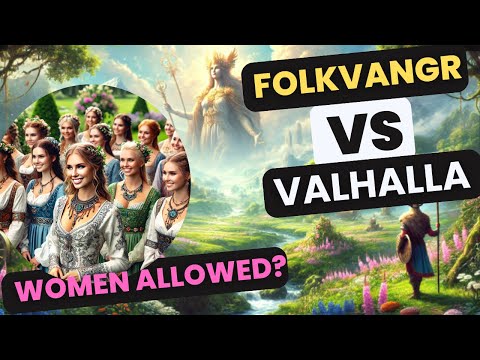 Folkvangr: Norse Afterlife of Freyja- Sources & Theories