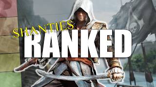 Ranking Assassin's Creed 4: Black Flag Sea Shanties