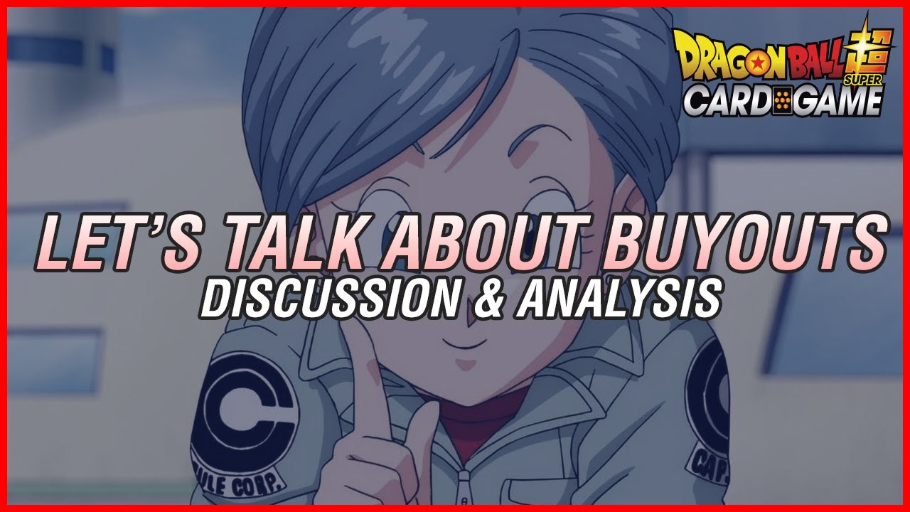 Let's Talk About Buyouts... | Dragon Ball Super Card Game feat. Cameron David Williamson
