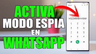 MODO ESPIA EN WHATSAPP COMO ACTIVARLO!