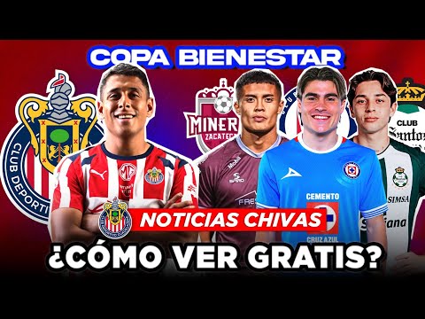 🚨¿CÓMO VER GRATIS el CHIVAS vs SANTOS? ¡COPA BIENESTAR ZACTECAS! RIVALES, HORARIOS🚨NOTICIAS CHIVAS