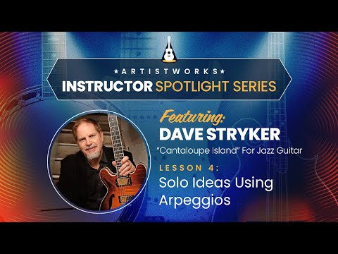 "Cantaloupe Island" With Dave Stryker: Lesson 4 | Instructor Spotlight Series | Artistworks