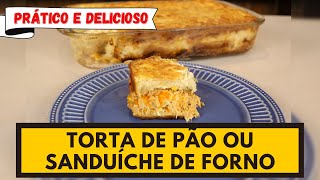 TORTA DE PÃO OU SANDUÍCHE DE FORNO