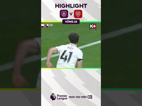 Highlight Burnley - Arsenal | Vòng 10 Ngoại Hạng Anh 25-26 #burnley #arsenal #kplussports thumbnail