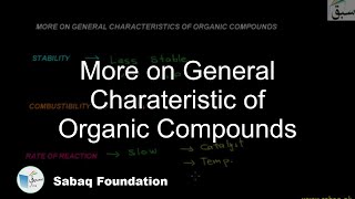 More on General Charateristic of Organic Compounds