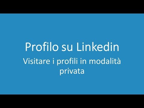 Come visitare un profilo Linkedin in modo anonimo Very Tech