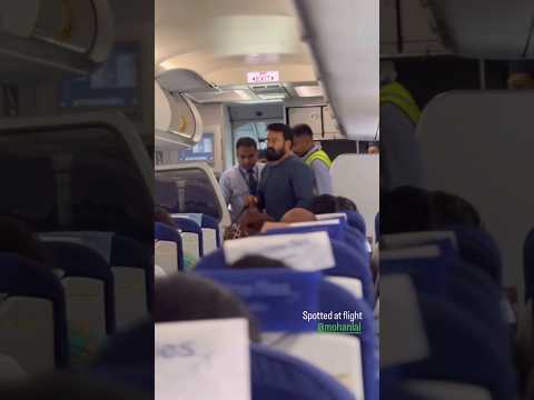 #Mohanlal #Lalettan #spotted #flight #mohanlalfans2255
