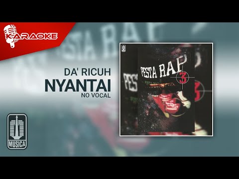 Da’ Ricuh – Nyantai (Official Karaoke Video) | No Vocal