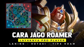 TUTORIAL DAN ROTASI KALAU PENGEN JAGO ROAMER - Mobile Legends