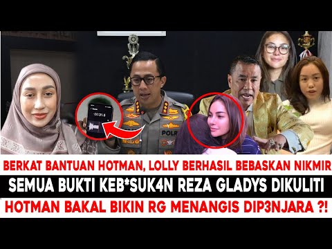 LUAR BIASA!! DIBANTU HOTMAN, LOLLY BERHASIL BEBASKAN NIKMIR ?! KEB*SUKAN REZA DIKULITI TIM HOTMAN